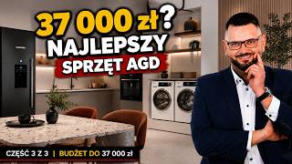 Najlepszy sprzęt AGD do 37 000 zł? Tak wygląda cały zestaw!