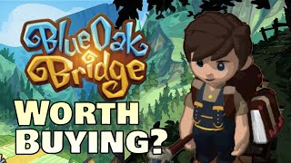 Blue Oak Bridge is finally out but is it worth pla