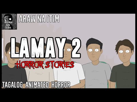 LAMAY HORROR STORIES 2 | TAGALOG ANIMATED HORROR STORY