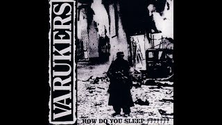THE VARUKERS - HOW DO YOU SLEEP??? - UK 2000 - FULL ALBUM - STREET PUNK OI!