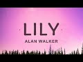 Alan Walker Lily Lyrics Ft K 391 Emelie Hollow