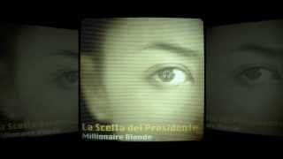 La Scelta del Presidente - Millionaire Blonde