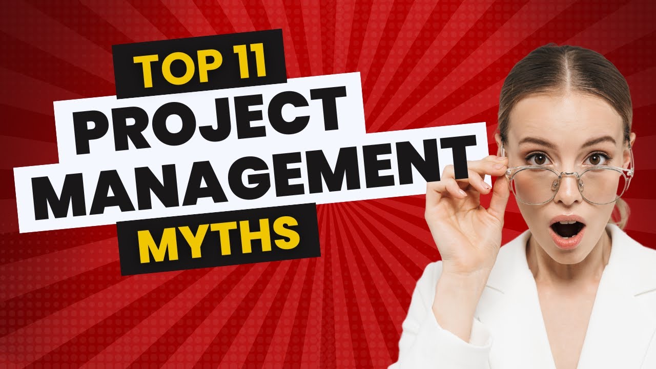 Don't believe in these Project Management Myths.