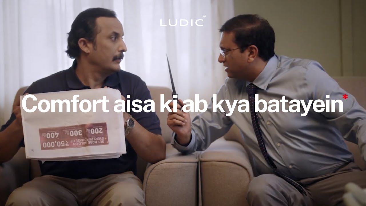 Ludic's 'Comfort Aisa, Ki Ab Kya Bataayein' campaign.