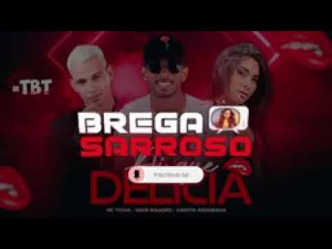 MC Tocha,Dadá Boladão e Garota Assanhada - Ai que Delicia (#Tbt Sarroso)  com letra