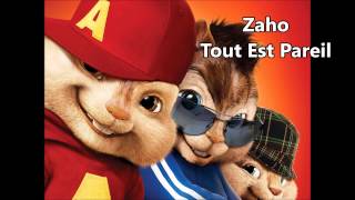 Zaho - Tout Et Pareil ( Alvin Chipmunk - Version )