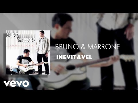 Bruno & Marrone - Inevitável (Áudio Oficial)