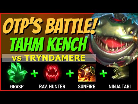 The Battle of the OTPs - TAHM KENCH TOP vs TRYNDAMERE - S10 League of Legends