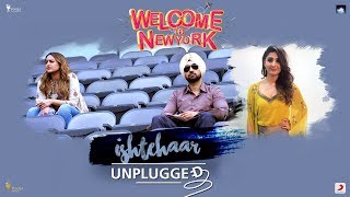Ishtehaar | Sonakshi Sinha | Diljit Dosanjh | Dhvani Bhanushali | Welcome To New York