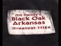 Jim Dandy's Black Oak Arkansas - Post Toastee