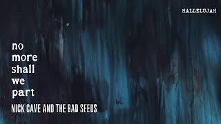 Nick Cave &amp; The Bad Seeds - Hallelujah (Official Audio)