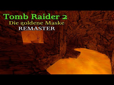 Tomb Raider 2: Golden Mask Remaster - Nett hier *-*
