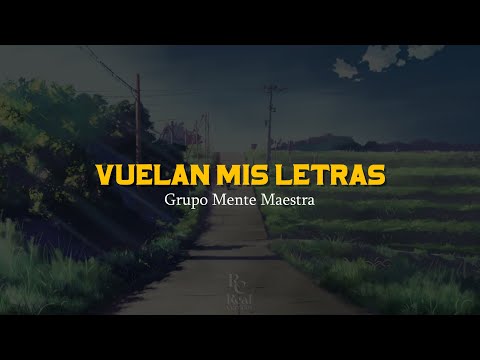 Vuelan Mis Letras ✉ | Grupo Mente Maestra | VIDEO LETRA/LYRICS OFICIAL