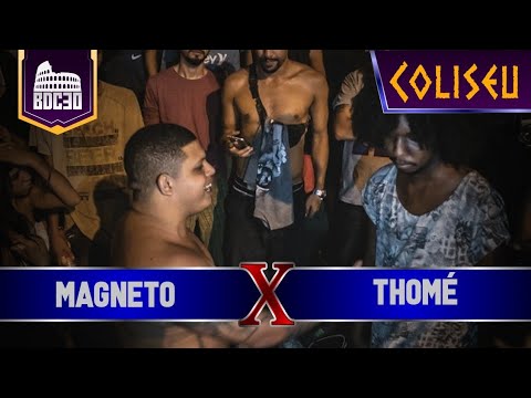 (PEGOU FOGO 🔥) MAGNETO X THOMÉ - BATALHA DO COLISEU EDIÇÃO #30