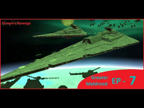 Star Wars Empire at War Forces of Corruption (SWFOC) Thrawn's Revenge GC Greater Maldrood Episode 7