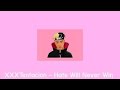 XXXTENTACION Hate Will Never Win Audio