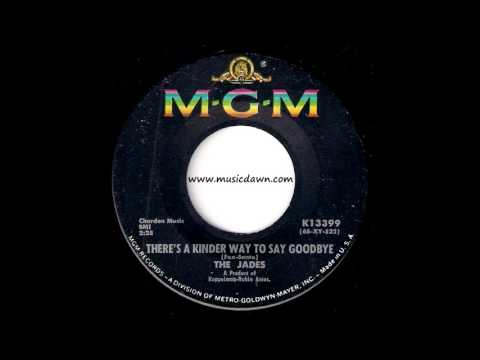 The Jades - There's A Kinder Way To Say Goodbye [MGM] 1965 Soul Oldies 45 Video