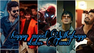 happy mood /Whatsapp status Tamil /lyrics love cre