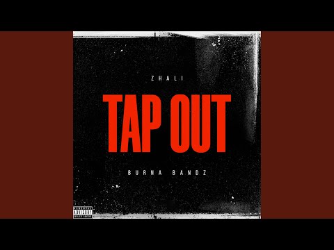 Tap Out (feat. Burna Bandz)