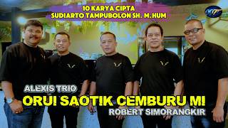 Download lagu ALEXIS TRIO feat ROBERT SIMORANGKIR || ORUI SAOTIK CEMBURU MI || CIPT. SUDIARTO TAMPUBOLON SH. M.HUM mp3 Download lagu ALEXIS TRIO feat ROBERT SIMORANGKIR || ORUI SAOTIK CEMBURU MI || CIPT. SUDIARTO TAMPUBOLON SH. M.HUM mp3