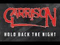 GARRISON: Hold Back The Night: DON'T MISS OUT on one of the Best AOR melodic rock songs of the 80s