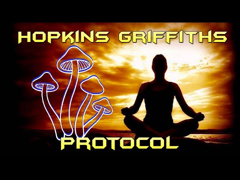 Hopkins Griffiths/Richards Protocol for Psilocybin with Meditation for Enduring Benefits