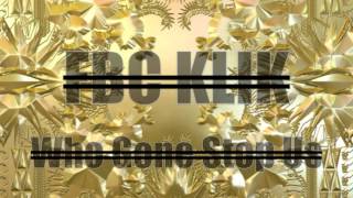 FBC KLIK - Kanye West x Jay-z - Who Gone Stop Me Christian Remix &quot;FBC KLIK&quot;