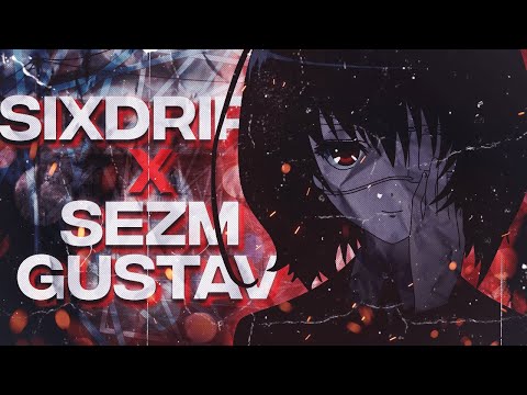 SixDripp x Sezm - GustaV