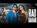 Rao Sahab (Official Video) : Krrish Rao | Kriti Verma | Fateh Sandhu | New Haryanvi Song 2023