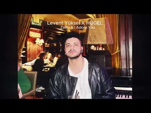 Levent Yüksel X Hugel - Zalim & I Adore You (mashup remix by Mozisc)
