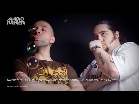 MARIO RANIERI & FRANK KVITTA 🎧 Awakefest 2008 🇳🇱 28.6.2008 (Official Video)