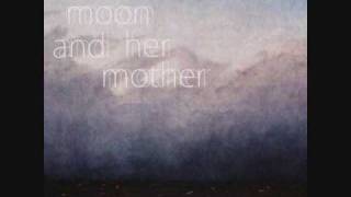 The Moon and Her Mother-Strong City (Full Song)