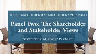 Click to play: Panel Two: The Shareholder and Stakeholder Views Today