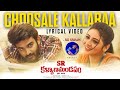 Choosale Kallaraa Whatsapp Status SR Kalayana Madapam Kiran Priyanka Jawalkar