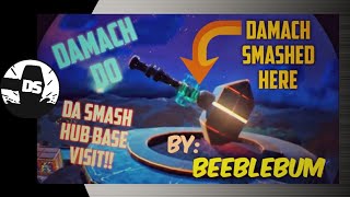 [Damach Do] DaSmash HUB Base Visit!! [Damach Smashed Here by Beeblebum] w/ ending special guest!!