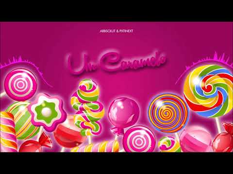 Abbsolut & Pxtinext - Un Caramelo (Original Mix) 🍭🍬