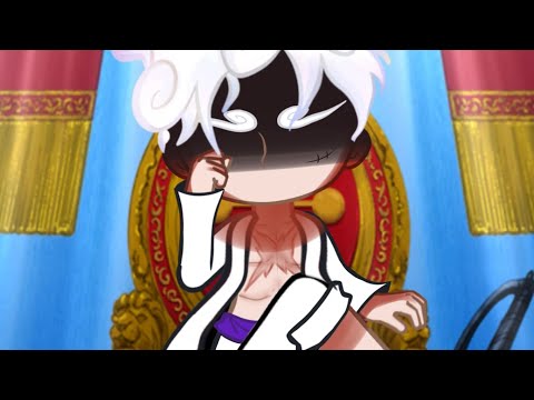 👒I am the righteous hand of God☀️ | One Piece Gacha | Ft. Monkey D. Luffy