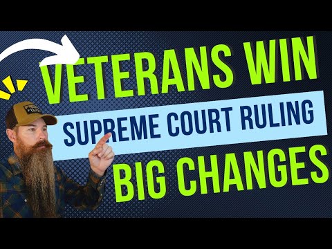 Supreme Court Favors Veterans!! Just In, change to VA Benefits