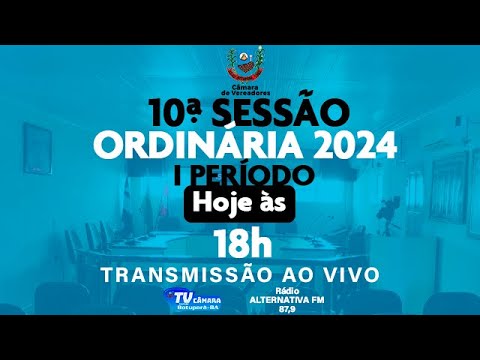 10ª SESSÃO ORDINÁRIA DO I PERÍODO DA CÂMARA MUNICIPAL DE BOTUPORÃ 2024