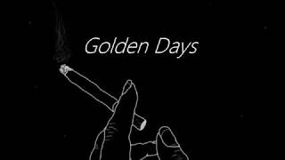 Golden Days// Panic! At the Disco (lyrics)