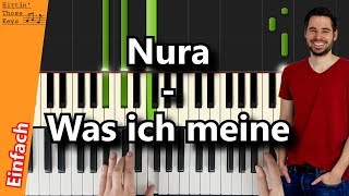 Nura - Was ich meine | Piano Tutorial | German