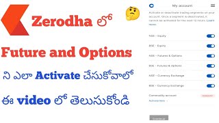 How to activate Future&Options in Zerodha telugu||How to enable F&O segment in Zerodha telugu