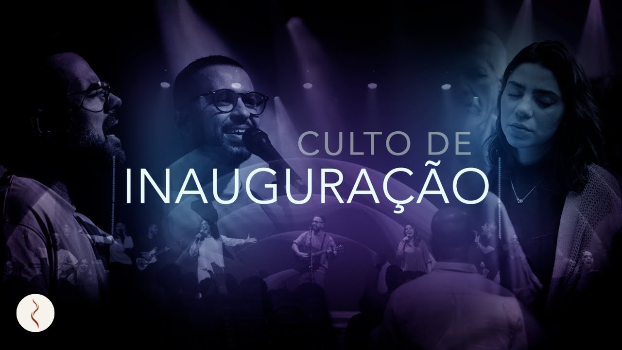 Culto de Inauguração
