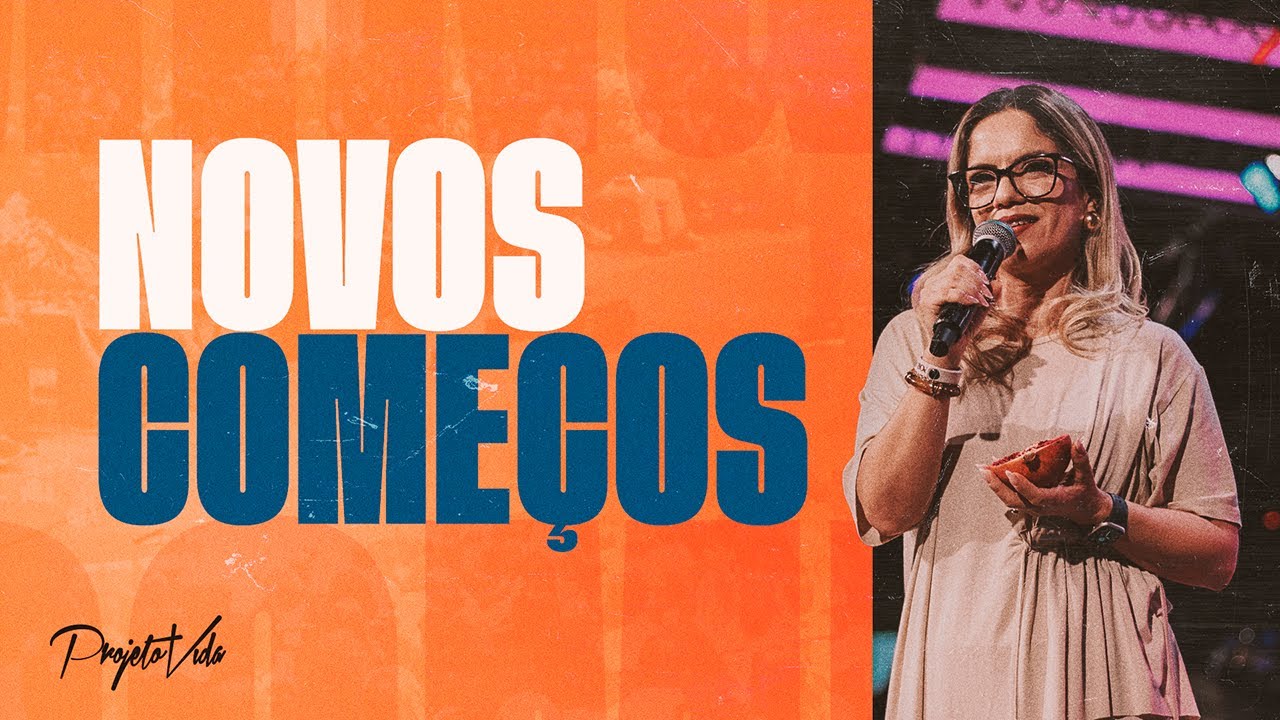 Novos Começos | Hosana Cruz | Projeto Vida