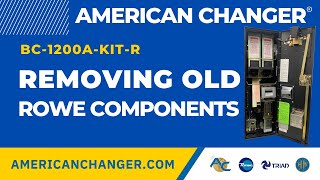 Remove Old Rowe Components from a BC-1200