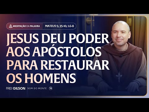 FREI GILSON-MEDITAÇÃO DA PALAVRA