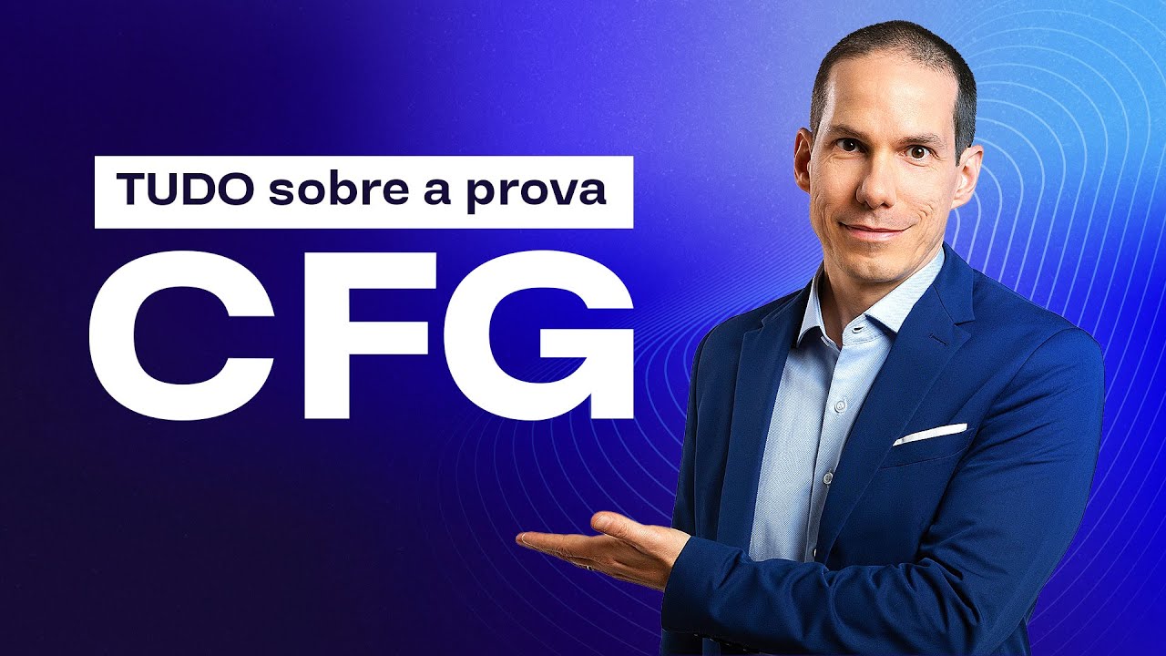 Guia COMPLETO sobre a prova CFG: o que cai e como ser aprovado