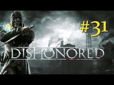 Zagrajmy w Dishonored odc. 31 - Co się dzieje w Hound Pits Pub?