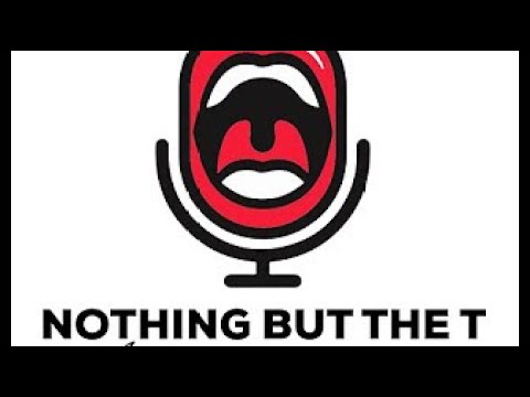 Nothing But The T: Season 02 Episode 02 - 24 May 2022