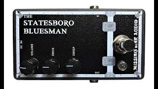 Video thumbnail for Missing Link Audio Statesboro Bluesman Pedal by Missing Link Audio